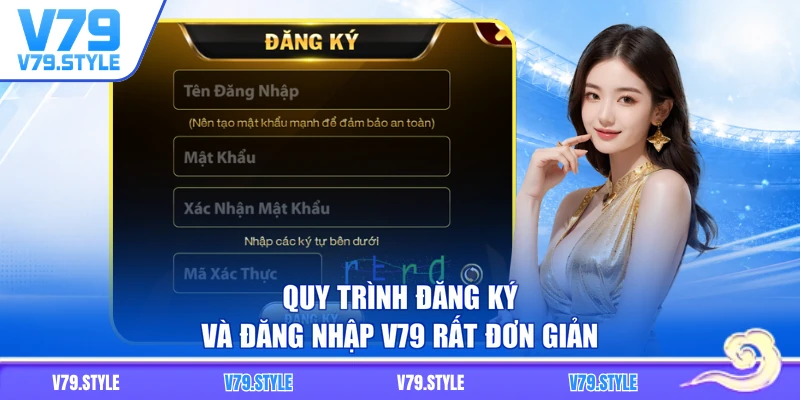 Quy trình đăng ký và đăng nhập V79 rất đơn giản